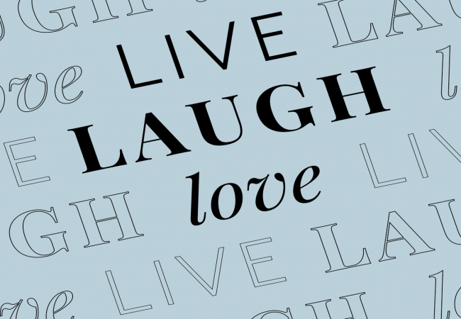 A Deep Dive Into How ‘Live, Laugh, Love’ Infiltrated Our Homes